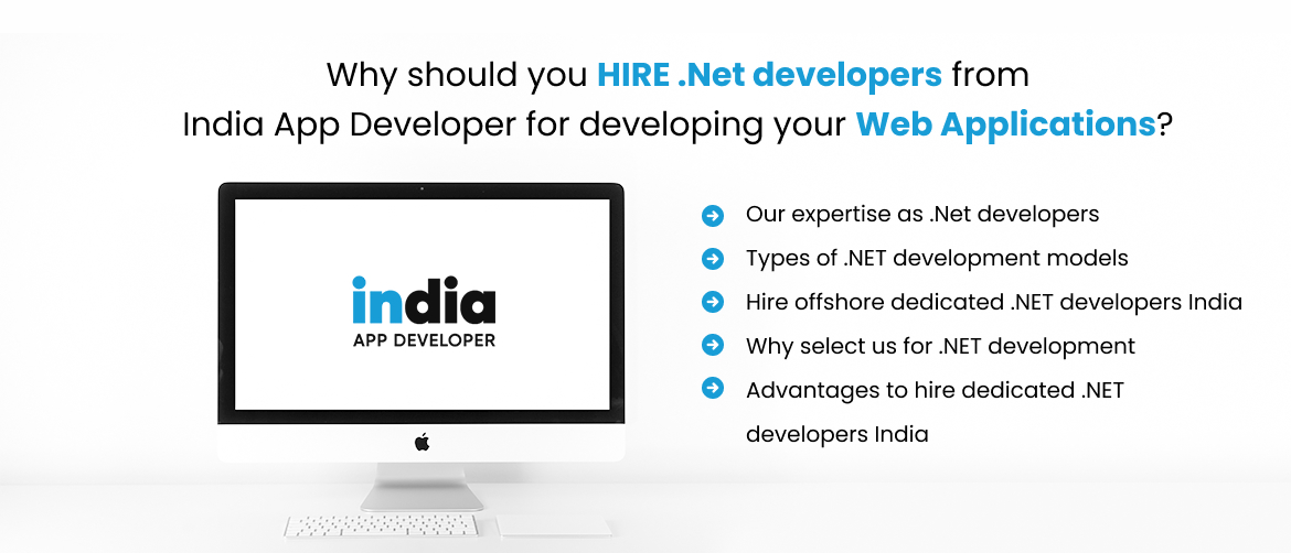 Why should you hire .Net developers from India App Developer for developing your Web Applications