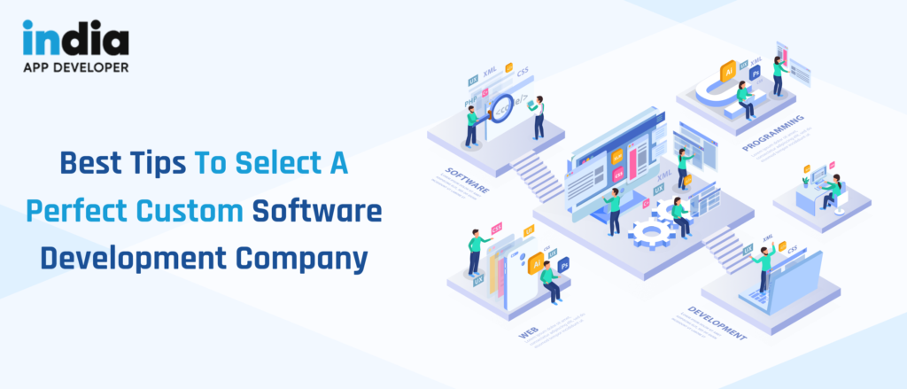 Best tips to Select a top custom software development company