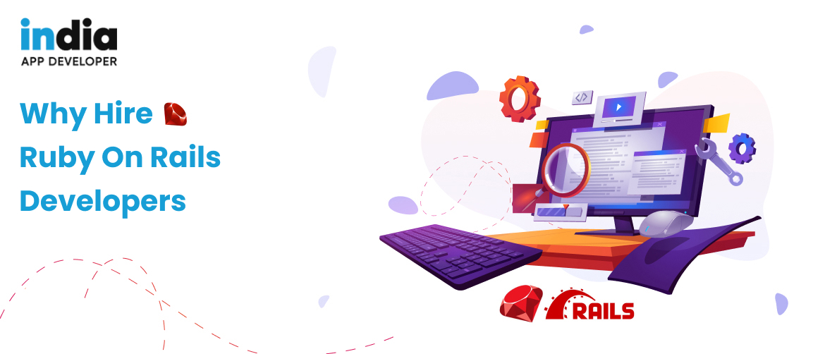 Why Hire Ruby on Rails Developers