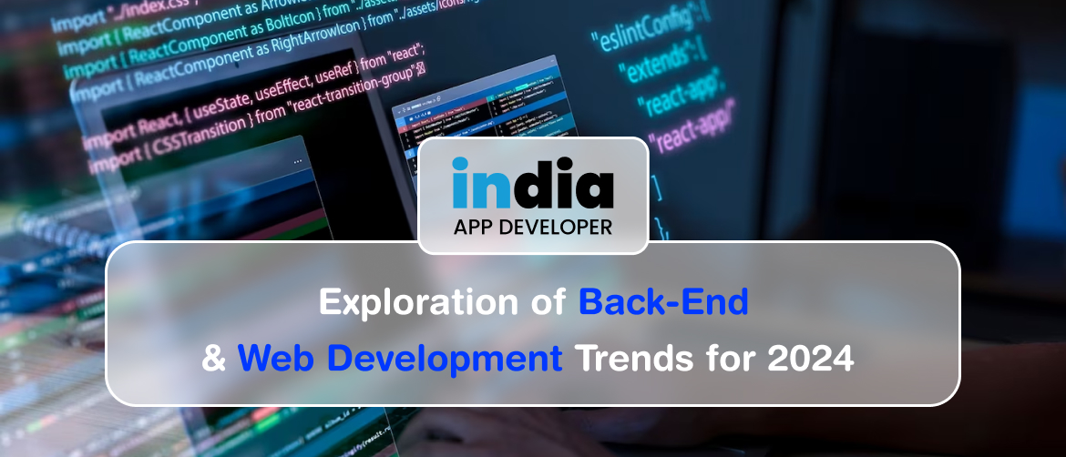 Exploration of Back-End & Web Development Trends for 2024 1170px