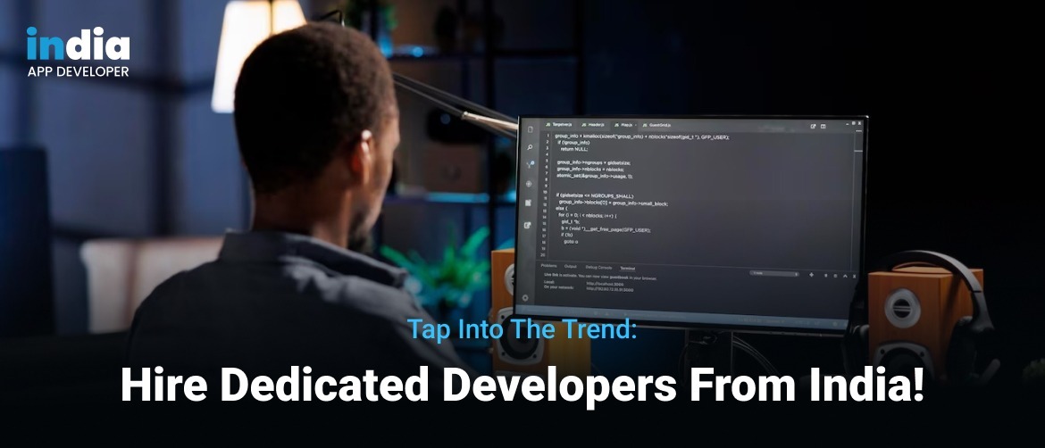 Tap into the Trend_ Hire Dedicated Developers From India!