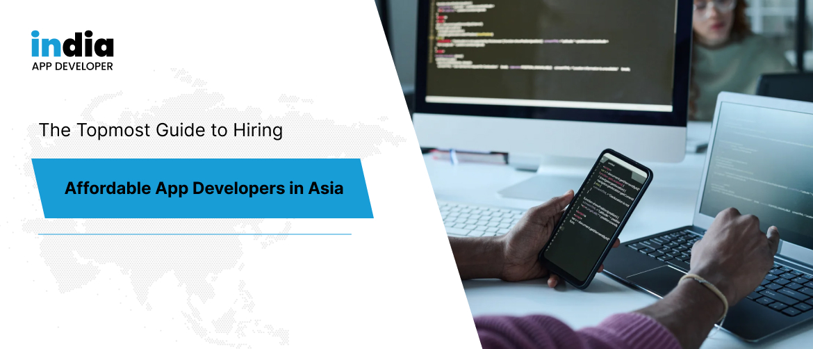 Affordable App Developers in Asia