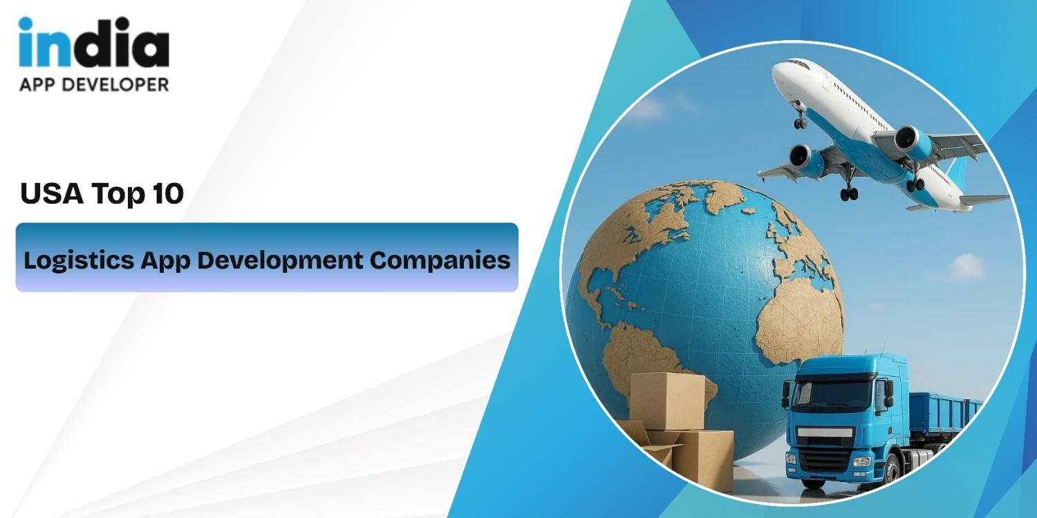 Top 10 Logistics App Development Companies